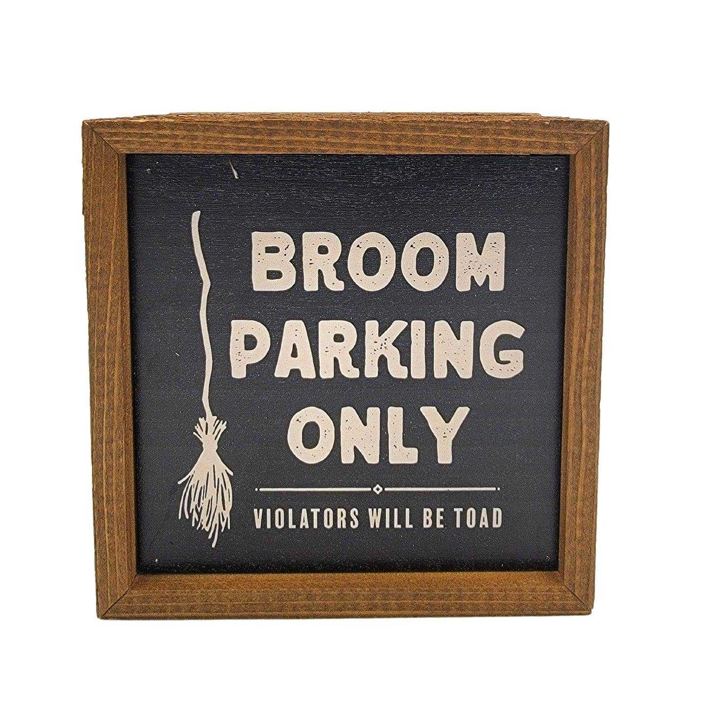 6x6 Broom Parking Only Halloween Sign - Fall Decor