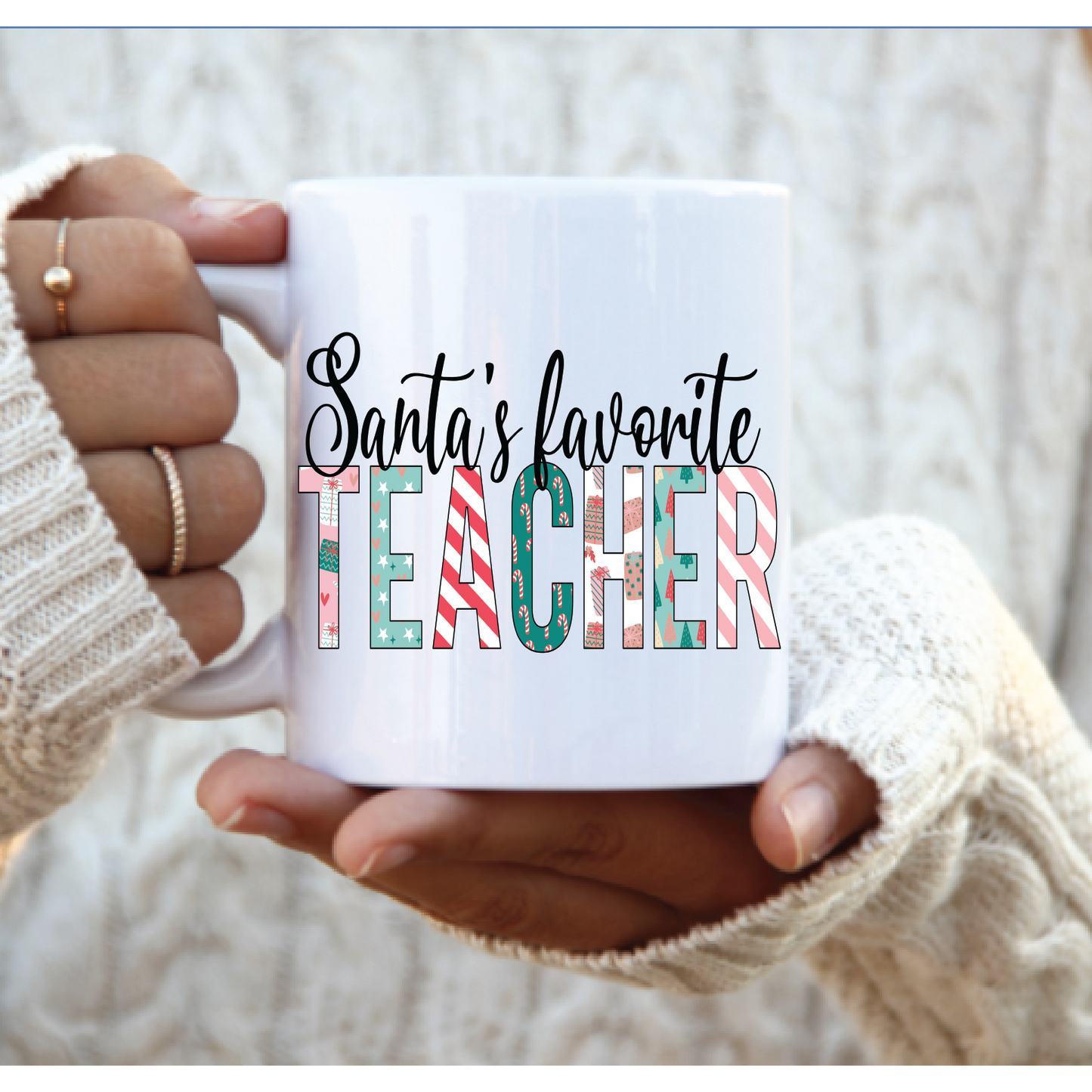 Santa's Favorite Teacher Holiday Coffee Mug