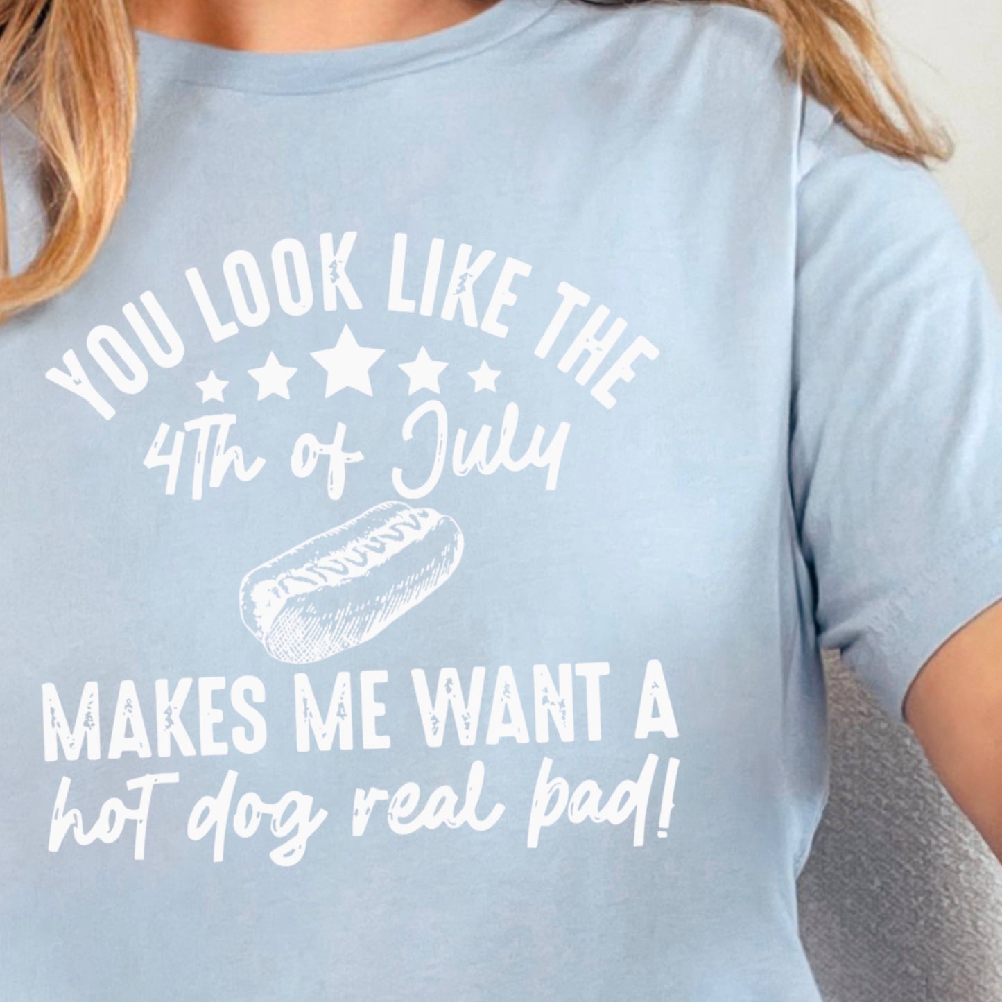 You Look Like The 4th Of July Graphic Tee | Bella Canvas