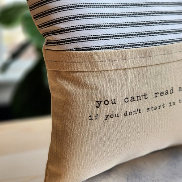 Reading Pillow- You Can't Read All Day, Farmhouse, Ticking