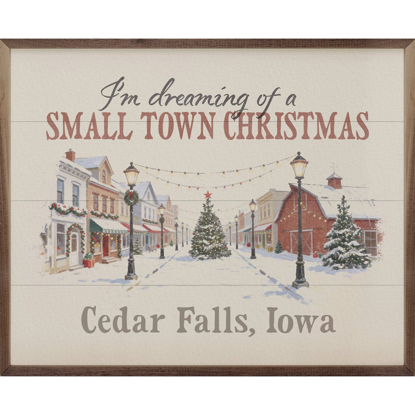 I'm Dreaming Of A Small Town Christmas Personalized