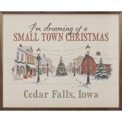 I'm Dreaming Of A Small Town Christmas Personalized