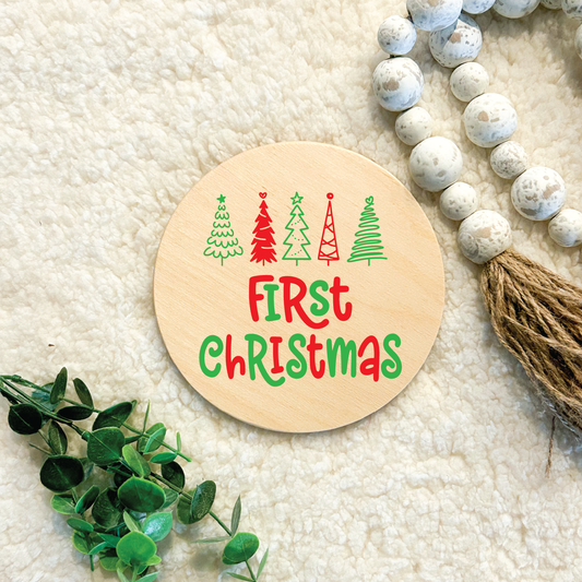 First Christmas Wood Round Baby Photo prop sign