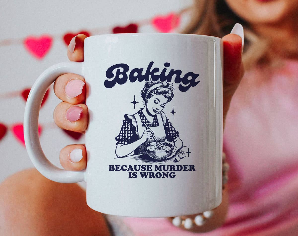 Baking Because Murder Is Wrong - Funny Retro Coffee Mug